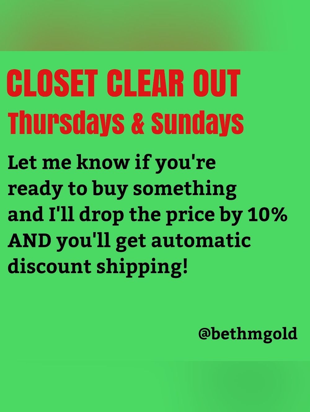 Sundays & Thursday! Closet Clearout! CCO